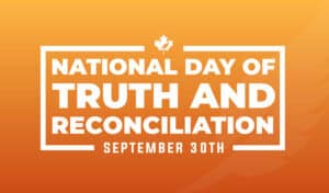 Graphic reading National Day of Truth and Reconciliation with September 30 on an orange background.